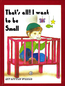 That's All! I Want to be Small