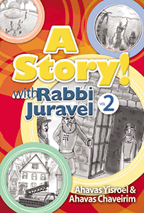 A Story! with Rabbi Juravel 2