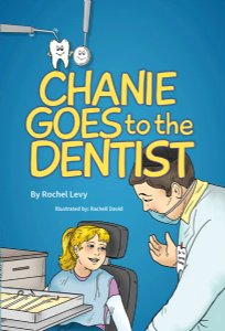 Chanie Goes to the Dentist