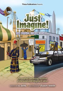 Just Imagine! The Purim Story Today