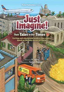 Just Imagine! Their Tales in Our Times Volume 1