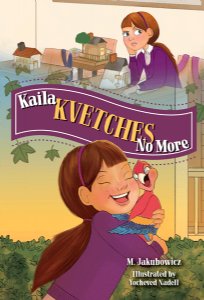 Kaila Kvetches No More