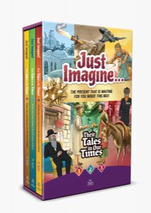 Just Imagine! Their Tales in Our Times - 3 Volume Slipcased Set