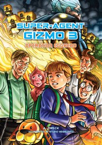 Super-Agent Gizmo -Vol. 3: Operation Egghead