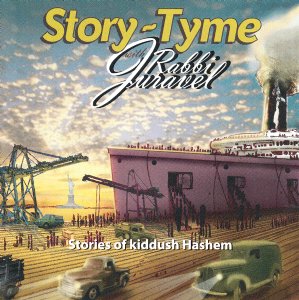 Story Tyme with Rabbi Juravel - Stories of Kiddush Hashem