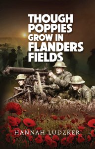 Though Poppies Grow in Flanders Fields