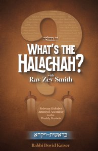 What's the Halachah? Bereishis - Vayikra