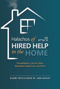 Halachos of Hired Help in the Home